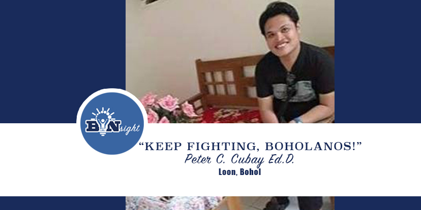 OPINION: Keep fighting, BOHOLANOS!
